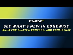 See What’s New in EdgeWise: Built for Clarity, Control, and Confidence
