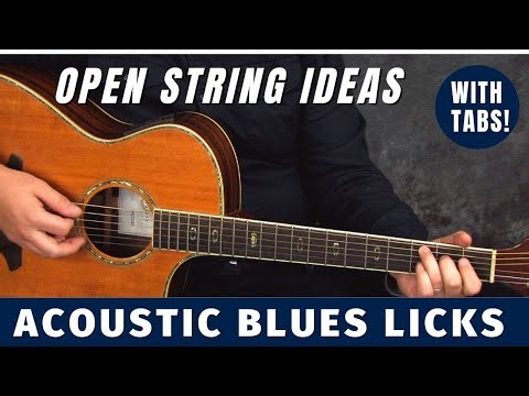 Acoustic Blues Lead Guitar Licks & Devices using Open Strings - with Tabs
