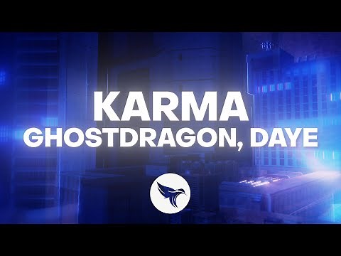 GhostDragon - karma (Official Lyric Video) ft. Daye