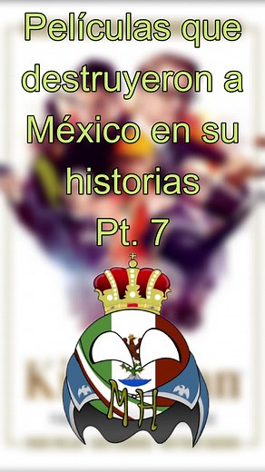 Películas que destruyeron México Pt. 7