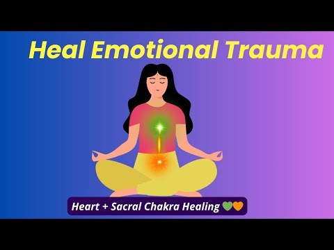 Sacral & Heart Chakra Healing for Emotional Release & Inner Peace