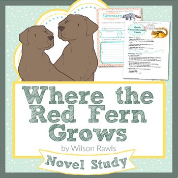 Where the Red Fern Grows Novel Study Digital Resource and Printable