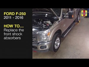 How to Replace the front shock absorbers on the Ford F-250 Super Duty 2011 to 2016