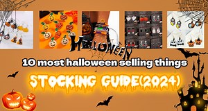 10 Most Halloween Selling Things They Don't Tell You Stocking Guide (2024) - Nihaojewelry Blog