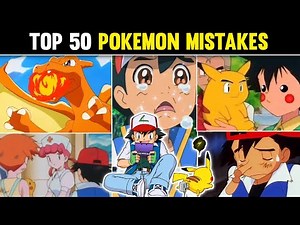 Top 50 Biggest Mistakes In Pokemon Anime|Funny Mistakes In Pokemon|Big Errors In Pokemon Anime|