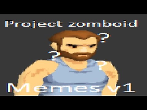 Project Zomboid Doodle Memes V1
