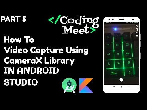 #5 Camera App | How to Video Capture using CameraX Library in Android Studio Kotlin