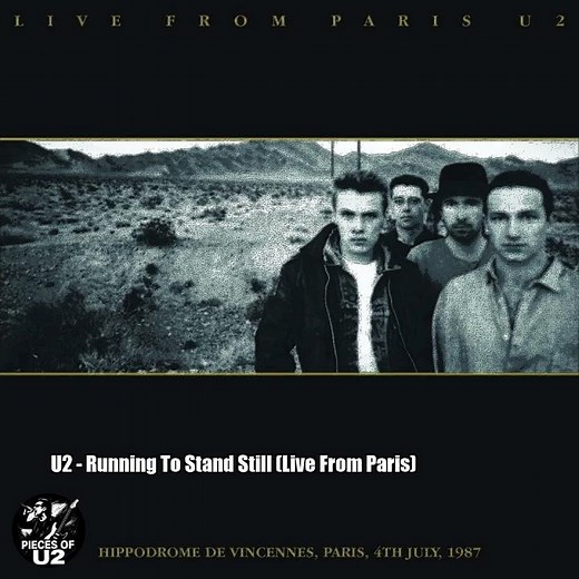 U2 – Running To Stand Still (Live From Paris)