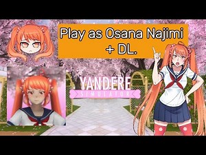 Play as Osana Najimi + DL.