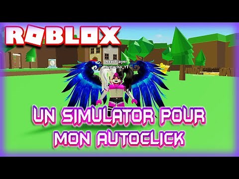 UN SIMULATOR PARFAIT POUR MON AUTO CLICK ! | Roblox Clicking Simulator