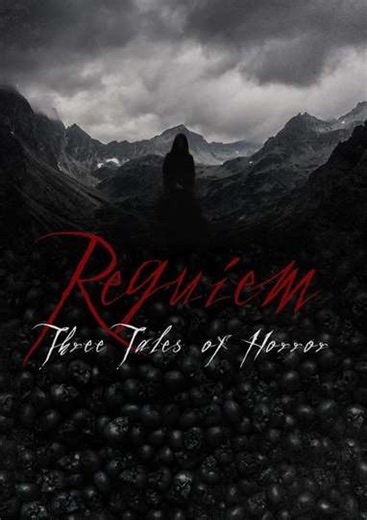 Requiem: Three Tales of Horror - Movie