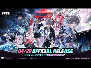 NTE丨Launch Trailer - Play On!