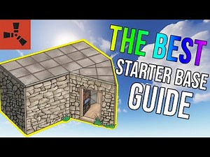 THE BEST STARTER BASE GUIDE - RUST