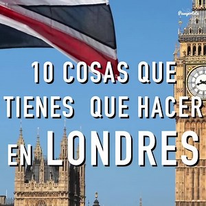 333K views · 13K reactions | 10 cosas que hacer en Londres: Tips de...