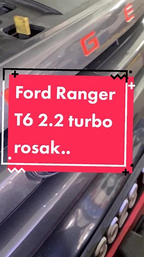 Ford Ranger 2.2 Turbo Rosak: Common Problems & Solutions