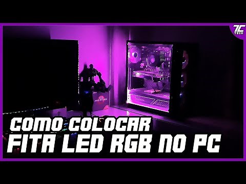 COMO COLOCAR FITA LED RGB NO SEU PC