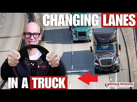 HOW TO CHANGE LANES IN A TRACTOR-TRAILER TRUCK FOR THE CDL ROAD TEST