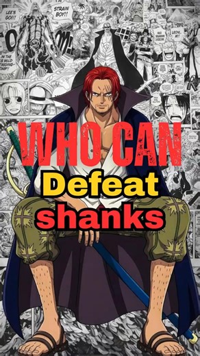 Only These 3 Characters Can Defeat Shanks 😳⚔️ #OnePiece #Shanks #Anime