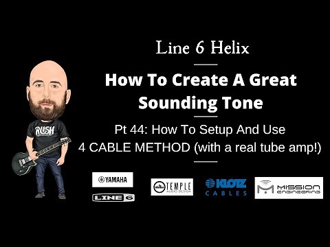 How To Create A Great Sounding Tone - Setting Up And Using The 4 Cable Method