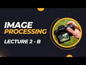 Histogram Matching - Image Processing [Lecture 2 - B]