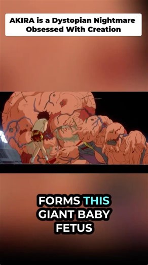AKIRA is A Dystopian Nightmare Obsessed With Creation.