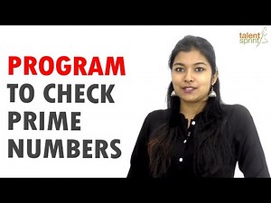 Program to Check Whether a Number is Prime or Not | TalentSprint