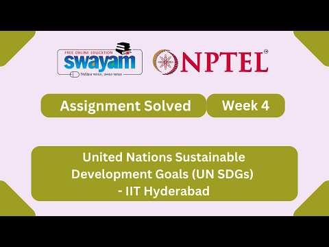 United Nations Sustainable Development Goals Week 4 | NPTEL ANSWERS 2026 #nptel2026 #myswayam #nptel