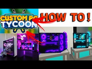 How to get the best pc in Custom PC Tycoon !