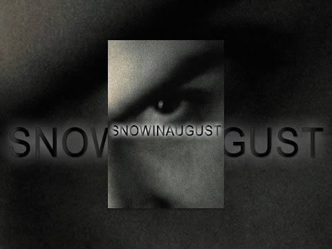 Snow in August