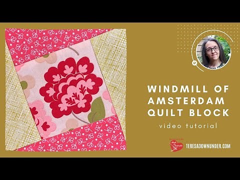 How to make a Windmill of Amsterdam quilt block