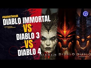 Diablo 4 Vs Diablo Immortal Vs Diablo 3: All Features, Gameplay and More!