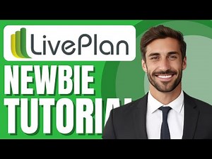 LivePLan Tutorial for Newbies | Business Plan Software Demo