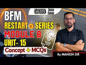 CAIIB BFM 2025 : Credit Risk | BFM Unit 15 Concept & MCQs | BFM By Mahesh Sir