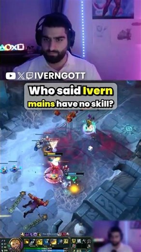 WHO SAID IVERN MAINS HAVE NO SKILL???