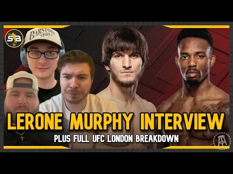 UFC LONDON BETTING PREVIEW + LERONE MURPHY INTERVIEW