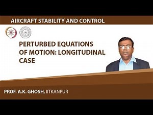 Perturbed Equations of Motion: Longitudinal Case