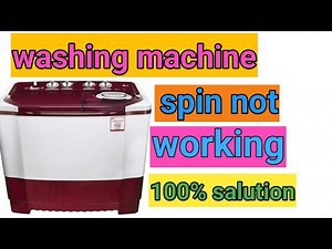 semi-automatic Washing machine spin dryer not working | how to fix washing machine spin
