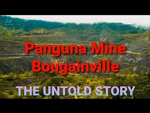 Panguna Mine Bougainville