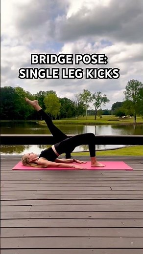 Bridge Pose with Single Leg Kicks | Glute & Leg Strength
