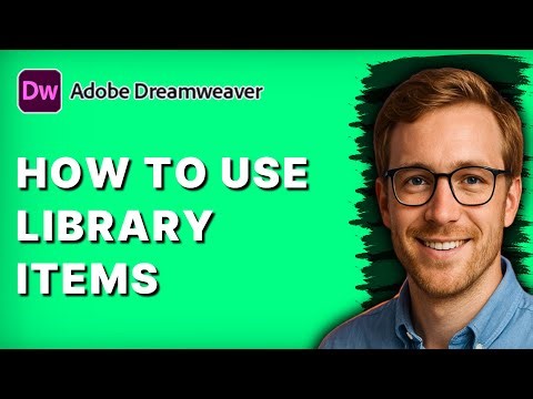 How to Use Library Items in Dreamweaver [2025 Guide]