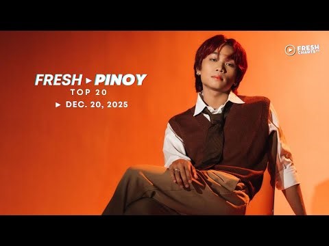 FRESH PINOY TOP 20 (Dec. 20, 2025)