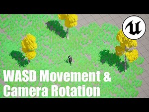 Adding WASD Movement + Camera Rotation Unreal Engine 5.3.1