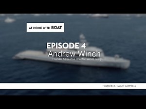 Andrew Winch, Founder & Creative Director, Winch Design | At Home With BOAT