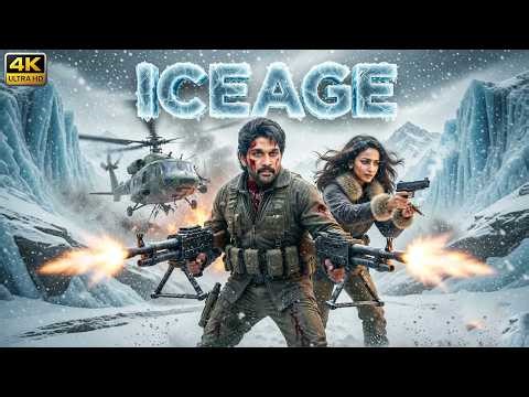 Ice Age Full Movie Hindi Dubbed HD | Allu Arjun & Rakul New South Indian Blockbuster 2026 Action