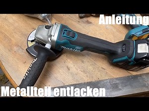 Metallteil entlacken (Rost und Lack) entfernen mit Reinigungsscheibe und Winkelschleifer Anleitung