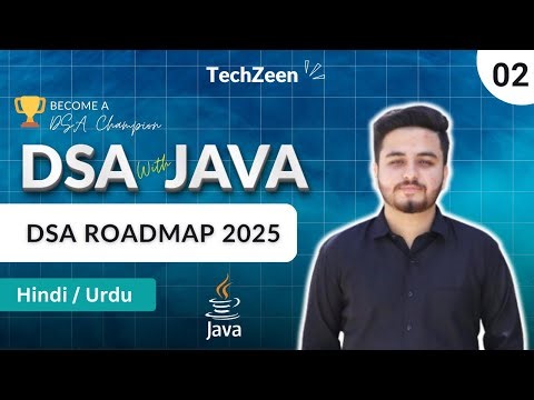 DSA Tutorial #02: DSA Roadmap 2025 | Become a DSA Champion | Beginner to Advanced (Hindi/Urdu)