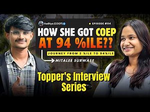 How She Get into COEP at 94%ile | MHT-CET Last Month Strategy | Mitalee Surwase | Aaditya Coep 🚀