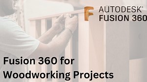 Fusion 360 for Woodworking | Michael Freeman | Skillshare