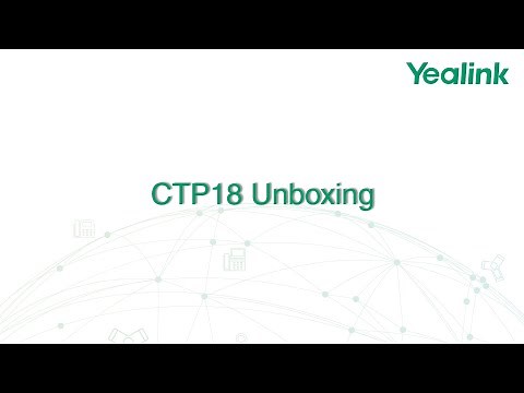 Yealink CTP18 Unboxing