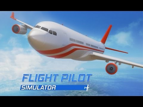 Flight Pilot Simulator 3D - Android Gameplay HD